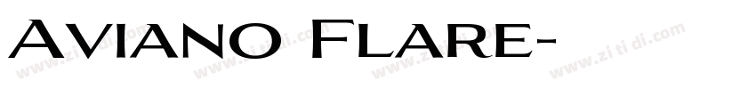 Aviano Flare字体转换